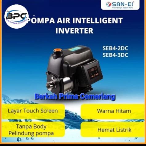 Jual Pompa Air Booster SAN EI SEB4 2DC Inteligent Inverter SANEI SEB 4