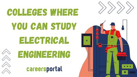 Colleges Where You Can Study Electrical Engineering Careers Portal