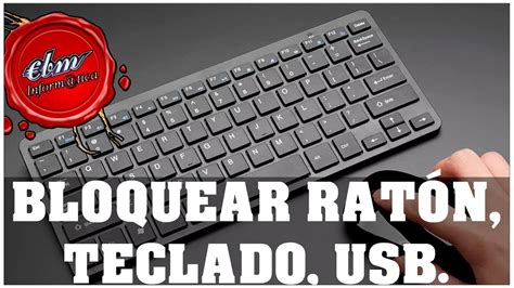 Como Bloquear Teclado Rat N Y Puertos Usb Youtube