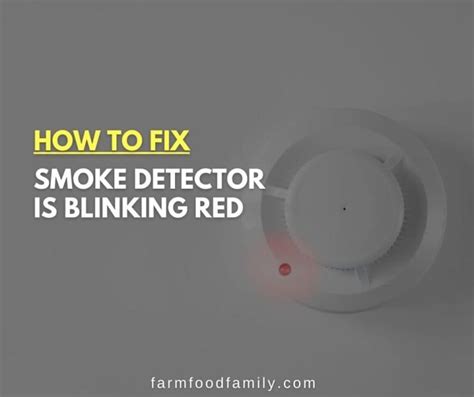 Reasons Your Smoke Detector Is Blinking Red And How To Fix