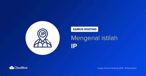 mengenal   pengertian ip address kamus hosting idcloudhost