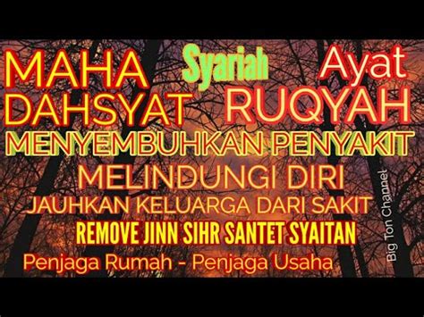 Ayat Ruqyah Penyembuh Segala Penyakit Dahsyat Pengusir Jin Setan Dalam