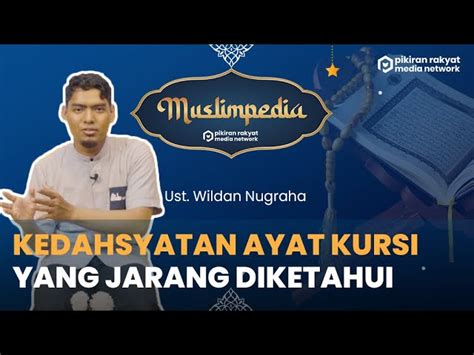 Muslimpedia Kedahsyatan Ayat Kursi Yang Jarang Diketahui