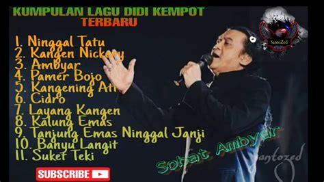 Kumpulan Lagu Didi Kempot Terbaru Sobat Ambyar Youtube