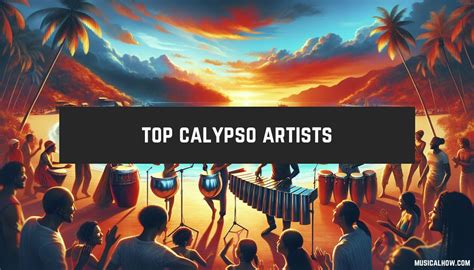 Top 20 Calypso Bands You Need To Know Musicalhow