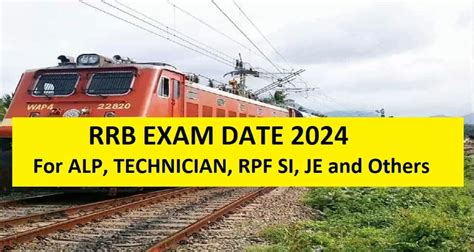 RRB Exact Exam Dates 2024 For ALP RPF SI Technician And JE Released