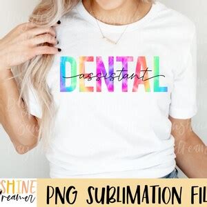 Dental Assistant Sublimation Png Dental Assistant Shirt Sublimation