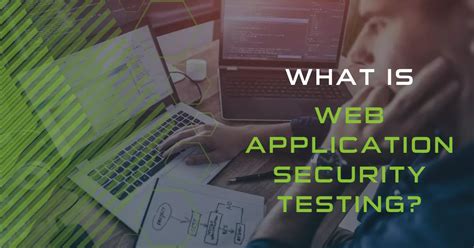 What Is Web Application Security Testing Sencode