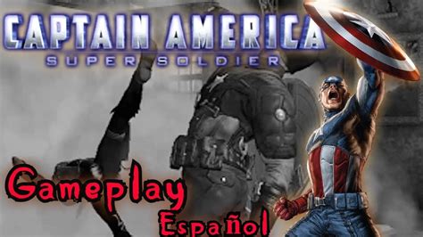 Capitan America Supersoldado GAMEPLAY ESPAÑOL capitulos 9 y 10 YouTube