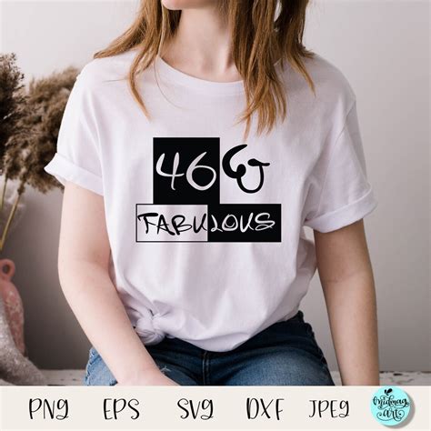 46 And Fabulous Svg 46th Birthday Svg 46 Years Old 46th Etsy