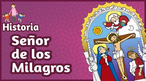 Historia Del Se Or De Los Milagros Para Ni Os