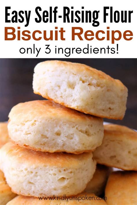 Easy 3 Ingredient Self Rising Flour Biscuits Video Kindly Unspoken