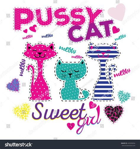 Pussy Cat Typography Graphic Print With Cute Cat Abstract Fashion Drawing For T Shirts