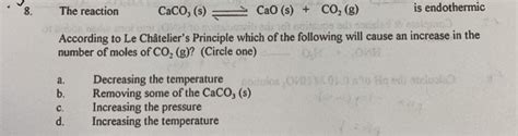 Solved The Reaction Caco S Cao S Co Is Chegg