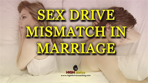 Sex Drive Mismatch In Marriage High Thrive Coaching Official YouTube
