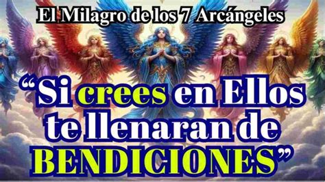 Oracion A Los 7 Arcangeles Para Pedir Un Milagro