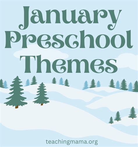 January Preschool Themes And Activities - Teaching Mama