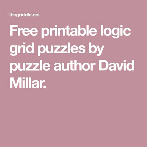 Free printable logic grid puzzles by puzzle author David Millar. | Free ...