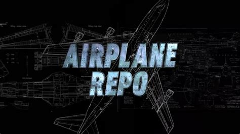 Airplane Repo (TV Series 2010-2015) — The Movie Database (TMDB)