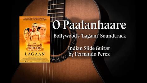 O Paalanhaare ओ पलनहर Bollywood s Lagaan Soundtrack Indian Slide