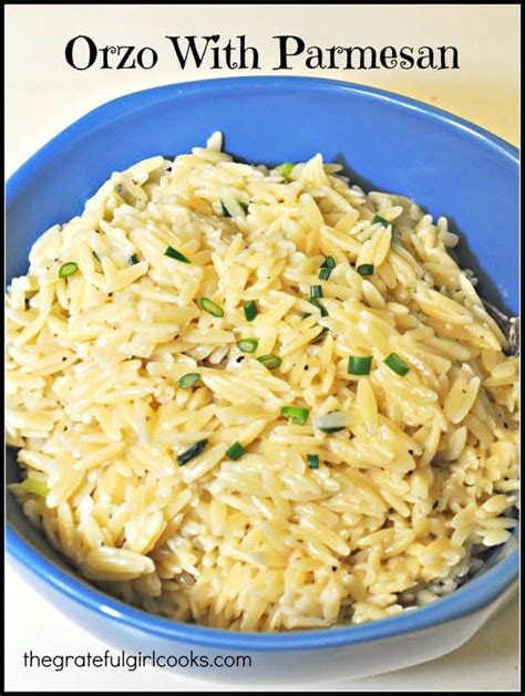 Orzo With Parmesan Cheese The Grateful Girl Cooks