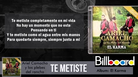 Ariel Camacho Te Metiste Letra O Hd Youtube