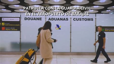 Patrullamos El Aeropuerto De Barajas Junto A La Guardia Civil