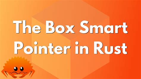 The Box Smart Pointer In Rust YouTube