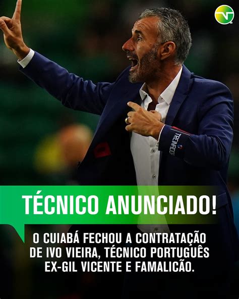 Tnt Sports Br On Twitter O Novo Treinador Do Cuiab Ivo Vieira