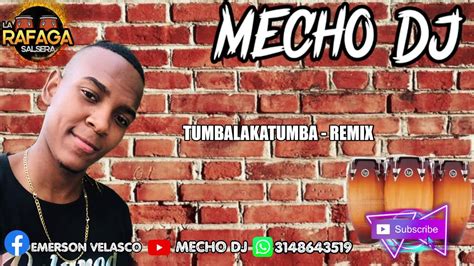 Tumbalacatumba Salsa Choke Mecho Dj YouTube