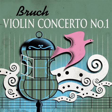 Bruch Violin Concerto No 1 Compilation By Max Bruch Spotify