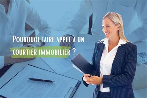 Pourquoi faire appel à un courtier immobilier Courtier Coach Finance