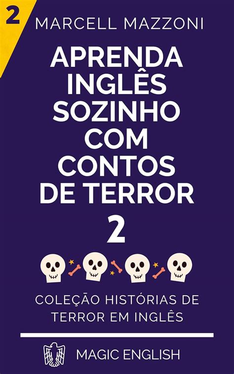 Historias De Terror Em Ingles - Amazon.com: Aprenda Inglês Com Contos De Terror 2: Coleçāo Histórias De ...