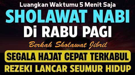 Khusus Pagi Ini Sholawat Merdu Pagi Hari Sholawat Jibril Pengabul