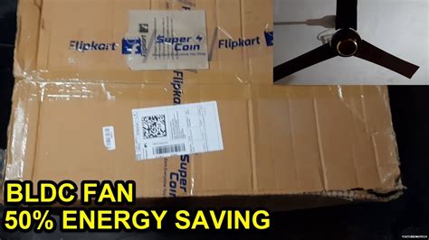 5 Star Rated Bldc Celling Fan Unboxing Orient Atomiser 28watts Energy Saver Ms Tech Youtube