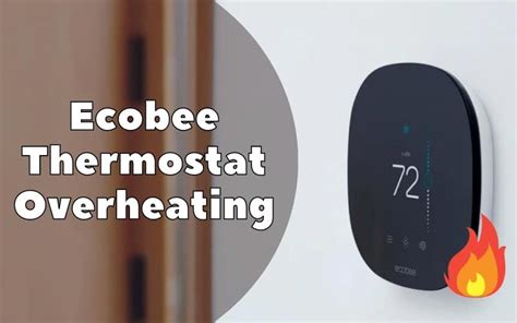 3 Reasons Why Ecobee Thermostat Is Overheating HVAC BOSS