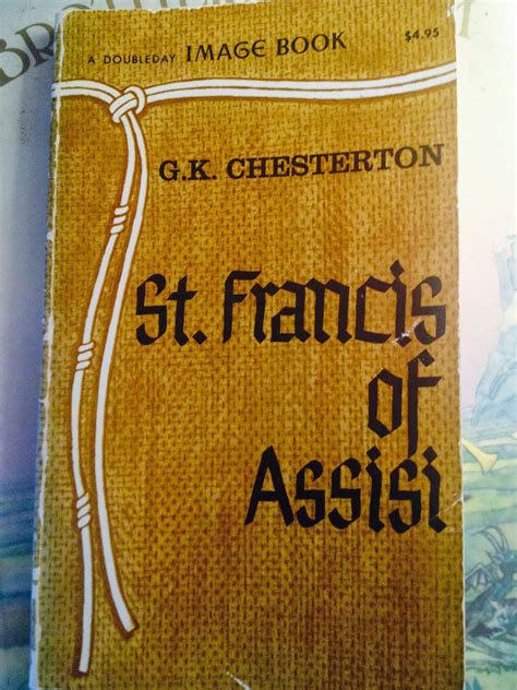 Review Of St Francis Of Assisi By G K Chesterton