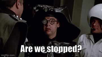 Spaceballs Stopped GIF - Spaceballs Stopped - Discover & Share GIFs