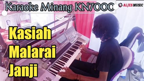 Kasiah Malarai Janji Karaoke Minang Remix KN7000 Versi Live Aljes