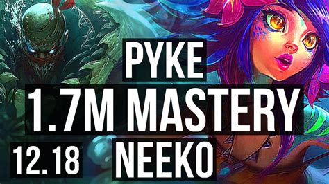 Pyke Vs Neeko Mid 10 0 3 1 7m Mastery Legendary 400 Games Euw