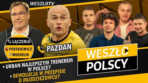 WESZŁOPOLSCY 15 CZY URBAN TO NAJLEPSZY TRENER W POLSCE WŚRÓD GOŚCI