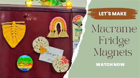 LET S MAKE MACRAME FRIDGE MAGNETS Ll DIY FRIDGE MAGNETS II HOW TO MAKE