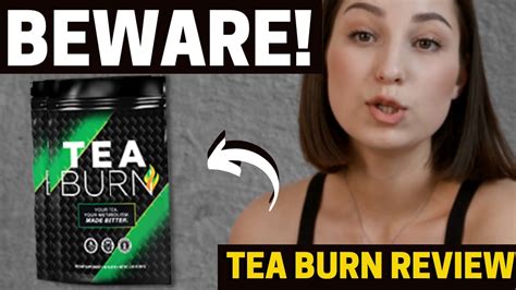 Tea Burn Tea Burn Review The Truth Tea Burn Reviews Tea Burn Weight Loss Tea Burn