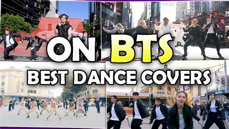 Kpop In Public Bts On Best Dance Covers Youtube