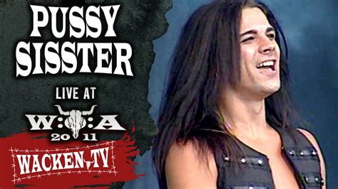 Pussy Sisster Full Show Live At Wacken Open Air 2011 YouTube Music