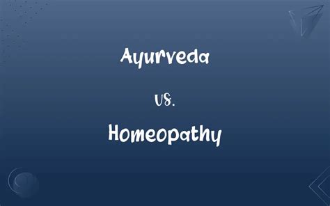 Ayurveda Vs Homeopathy Whats The Difference