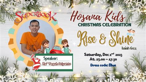 Ibadah Natal Hosana Kids Sabtu 02 Desember 2023 Pkl 1500 Wib Youtube
