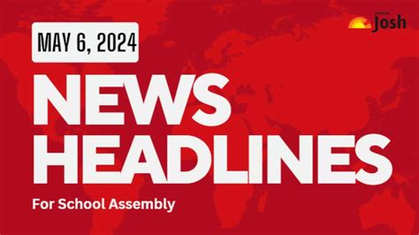 School Assembly News Headlines For May 6: Lok Sabha Election 2024, J&K's Poonch Attack, Uber Cup ...