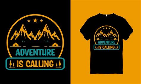 Premium Vector Adventure Is Calling Camping T Shirt Design