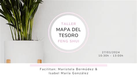 Vive Tus Sueños Taller de Feng Shui y Mapa del Tesoro Isabel Maria Coach